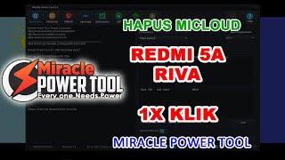 Miracle Power Tool Viral Hapus Redmi 5A Micloud Sekali Klik!