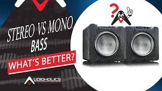 Stereo vs Mono Bass: Which is Better?