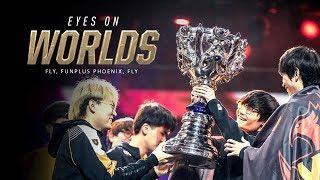 Eyes on Worlds：翔べ FunPlus Phoenixよ 翔べ（2019）