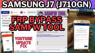 Samsung J7 (J710GN) FRP Bypass SamFw Tool /Fix Youtube Update