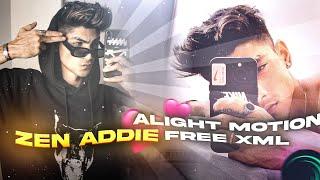 Zen Addie | Ae inspired edit Alightmotion xml free | Badass edit XML free unlock | #zenaddie