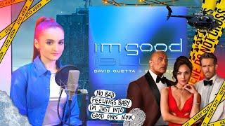 David Guetta & Bebe Rexha - I'm Good (Blue) | (кавер на русском)/(Russian cover)