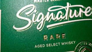 Signature Rare Unboxing Aged Whisky Rewiew In Hindi