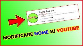 Come MODIFICARE il NOME DEL CANALE YOUTUBE 