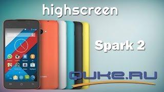 Обзор Highscreen Spark 2 ◄ Quke.ru ►