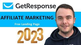 Getresponse Affiliate Marketing - Free Landing Page