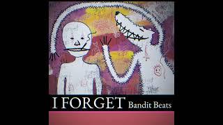 I FORGET | Bandit Beats #beattape #boombapvibes #lofihiphop