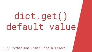 dict.get() default value // Python One-Liner Tips & Tricks