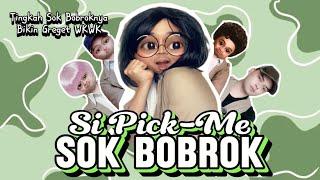 SI PICK-ME SOK BOBROK (The Movie): Ketika Pimi Bertingkah Sok Bobrok Di Depan Cowok 