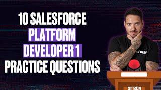 10 Salesforce Platform Developer 1 Exam Sample Questions + Answers