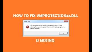 How to FIX VMPROTECTSDK32.DLL IS MISSING - Easy Method