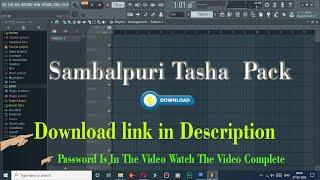 Sambalpuri Tasha Sample Pack  || SAMBALPURI FLSTUDIO-PROJECT TUTORIAL