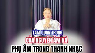 TẦM QUAN TRỌNG CỦA NGUYÊN ÂM VÀ PHỤ ÂM TRONG THANH NHẠC | TRUNG TÂM ÂM NHẠC KIM THOA