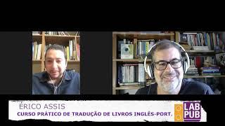 Conheça o professor CURSO PRÁTICO DE TRADUÇÃO DE LIVROS INGLÊS-PORTUGUÊS, Érico Assis