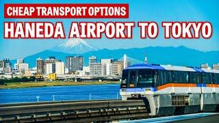 How to Get From Haneda Airport to Tokyo: Cheap Transport Options