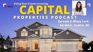 The Capital Properties Podcast-Missy Lord, Agent-RE/MAX