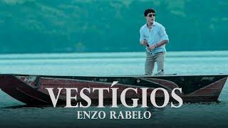 Enzo Rabelo - Vestígios (Clipe Oficial)