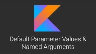 Named Arguments in Kotlin | Named Parameters