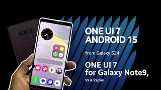 Install One UI 7 (Android 15) on Samsung Galaxy Note 9,s9 and s9+ | Custom ROM Installation Guide