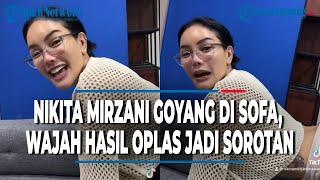 Nikita Mirzani Goyang di Sofa, Wajah Hasil Oplas Disebut Makin Cantik #tribunlampung