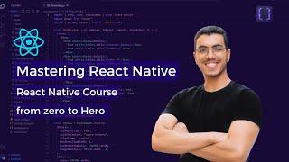 React Native course Arabic | تعلم React Native من الصفر الي الاحتراف في فديو واحد