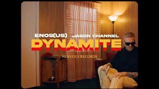 ENOS (US) - Dynamite (feat. Jason Channel) OFFICIAL MUSIC VIDEO