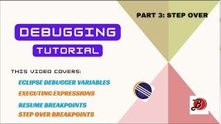 Debugging Tutorial | Part 3 - Variables, Expressions and Step Over | Java & Eclipse Debugging