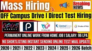 Direct Test Hiring | OFF Campus Drive | Freshers Jobs | Latest Hiring | Remote WFH | 2020-2026 Batch