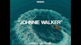 Remers - JOHNNIE WALKER (Official Video)