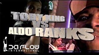 Man to Man  Aldo Ranks vs Toby King - Da Flow Internacional