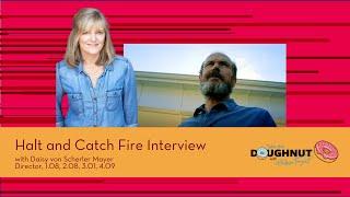 Interview - Daisy von Scherler Mayer - Director 1.08, 2.08, 3.01, 4.09 - Halt and Catch Fire podcast