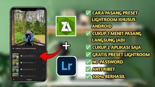 CARA MEMASANG PRESET LIGHTROOM TERBARU 2024!! 100% BERHASIL | GRATIS PRESET LIGHTROOM