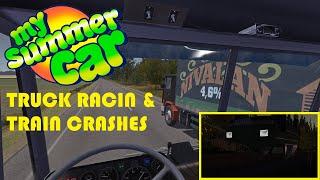 Truck Racing & Train Crashes - My Summer Car