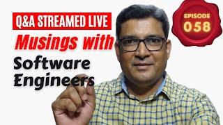 EP 058 Q&A | Career In Information Technology | Musings with Software Engineers