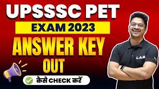 UPSSSC PET Answer Key Out 2023 | UPSSSC PET Answer Key Kaise Check Kare | UP PET  Answer Key 2023