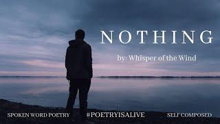NOTHING | Spoken Word Poetry | Self Composed Poem by Jonah Tamondong