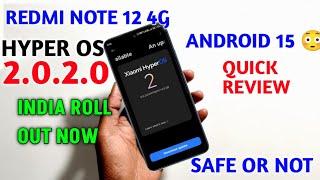 redmi note 12 4g hyper OS 2.0.2.0 android 15 India  update roll out now safe or not review