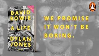 David Bowie: A Life by Dylan Jones