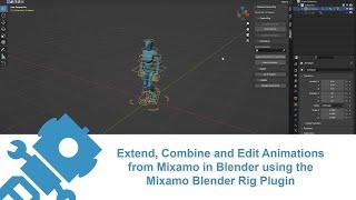 Extend, Combine and Edit Animations from Mixamo in Blender using the Mixamo Blender Rig Plugin