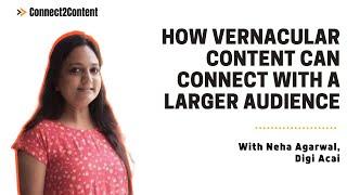 How Vernacular Content Can Connect With A Larger Audience
