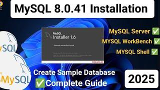 How to Install MySQL 8.0.41 Server & Workbench on Windows 10/11 | (Updated 2025)