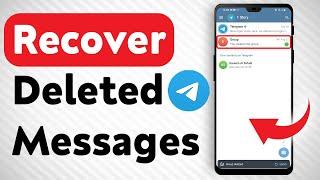 How To Recover Deleted Messages In Telegram - Full Guide