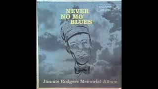 Jimmie Rodgers  Never No Mo' Blues  - 1956