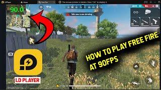 How to play Free Fire at 90FPS on LD PLAYER