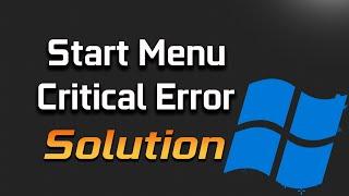 How To FIX Start Menu Critical Error Not Working Windows 10/11 [2024]