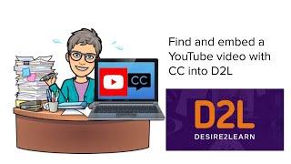 Searching and find videos with captions, upload to D2L