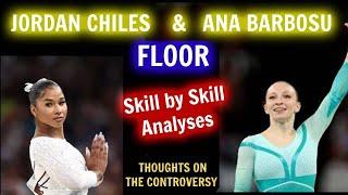 JORDAN CHILES AND ANA BARBOSU -FLOOR- Skill by skill analyses and thoughts about the controversy