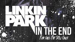 Linkin Park - In The End [Band: Serene] (Punk Goes Pop Style Cover) "Post-Hardcore"