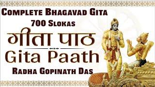 संपूर्ण गीता पारायण | Bhagavad Gita Paath | 700 Shloka Recitation | Radha Gopinath Prabhu