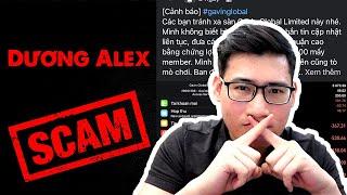 Mình Đã Bị Bóc Phốt Lừa Đảo | Dương Alex Lùa Gà ?!